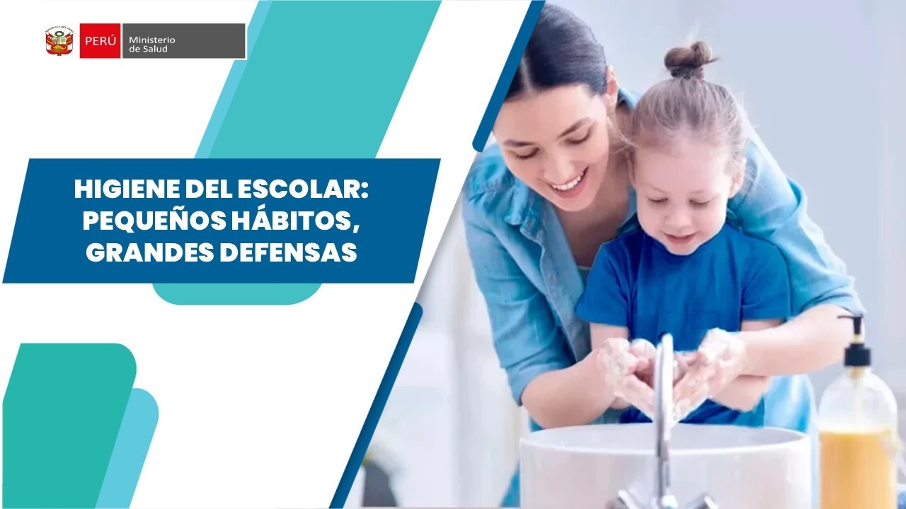 HIGIENE DEL ESCOLAR: PEQUEÑOS HÁBITOS, GRANDES DEFENSAS
