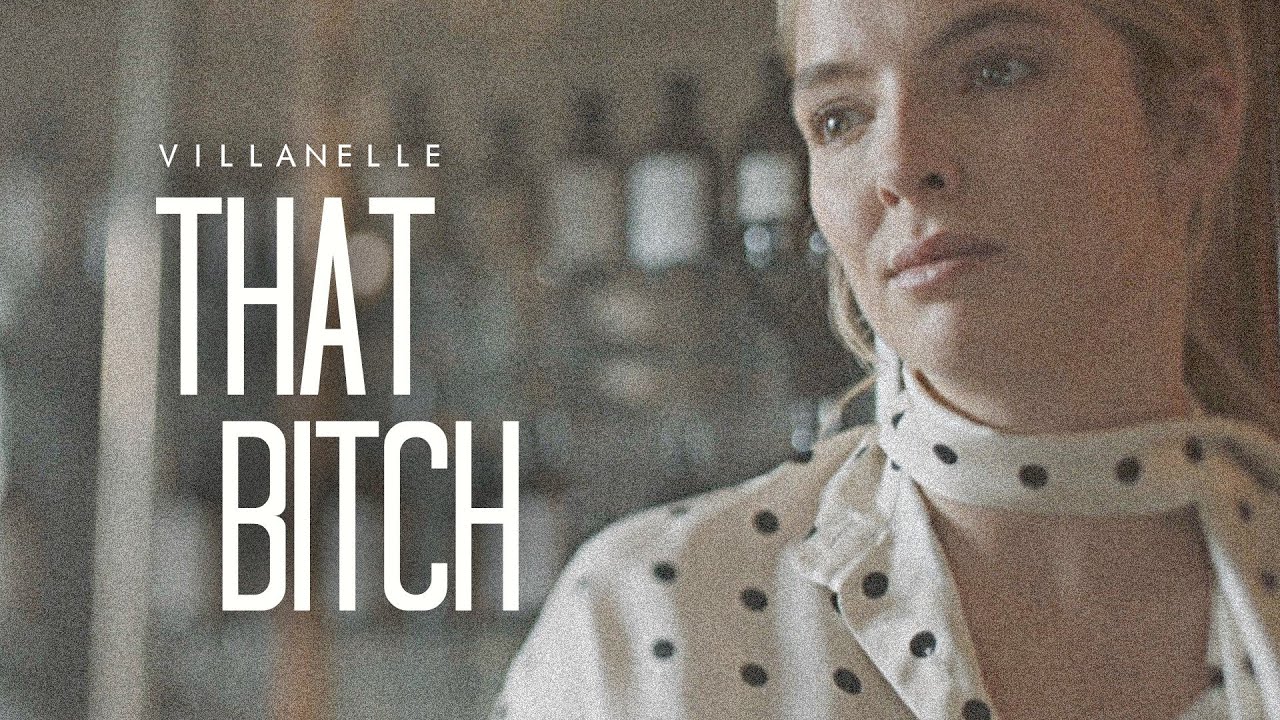 Villanelle | That Bitch [2k]