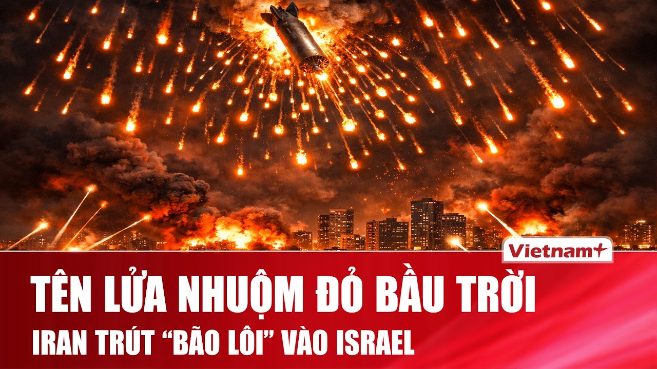 Iran tung “đạn chùm cực độc” xối thẳng vùng trời Tel Aviv, Israel “nóng mặt” tuyên chiến đến cùng