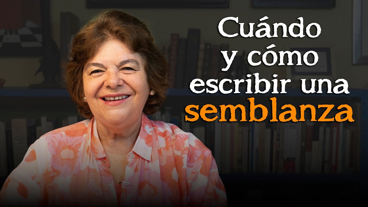 ¿Cómo y cuándo escribir una semblanza?  |  Método Ardón de escritura creativa
