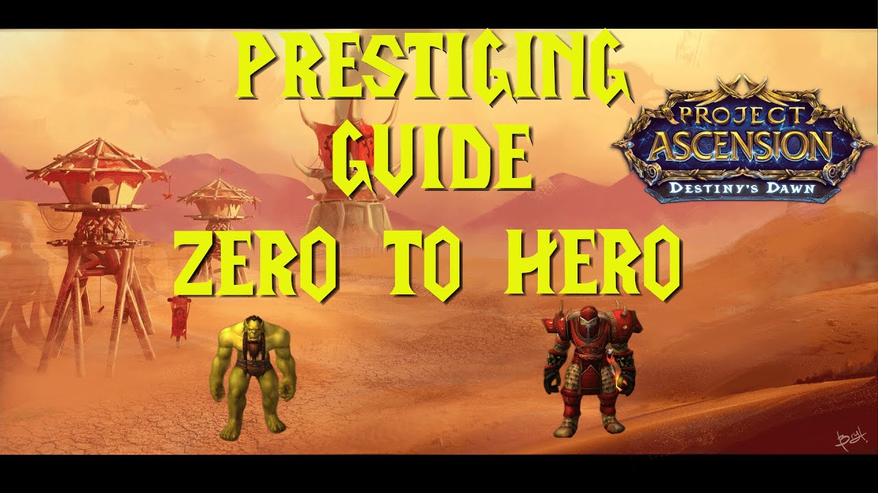 Everything you need to know about Prestiging! | A Beginner's Guide | Ascension WoW Elune Server