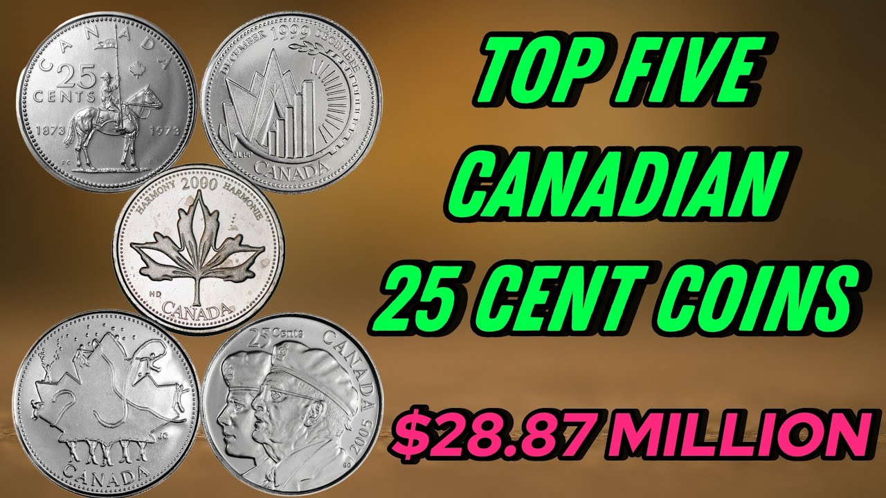 Top 5 Most Valuable Canadian 25-Cent Coins Worth Big Money! 💰