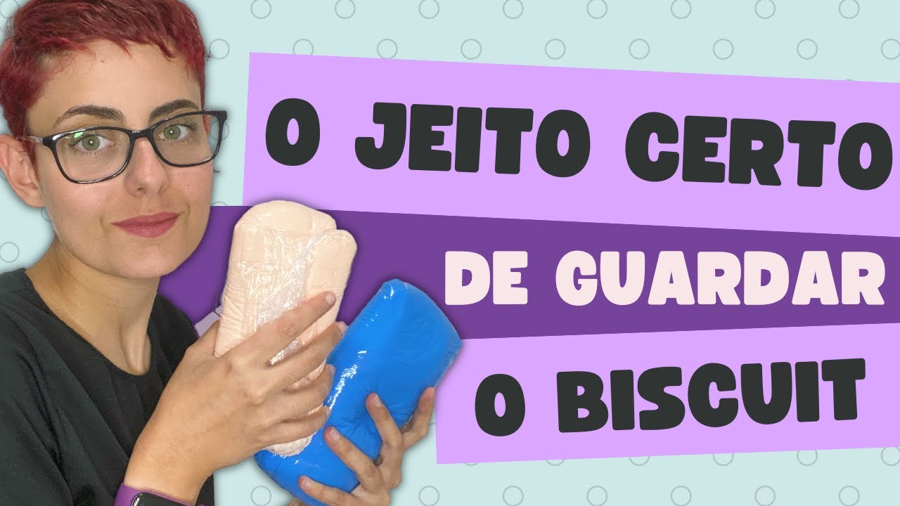 O jeito CERTO de GUARDAR a massa de biscuit - Se você não fizer isso, ela vai SECAR