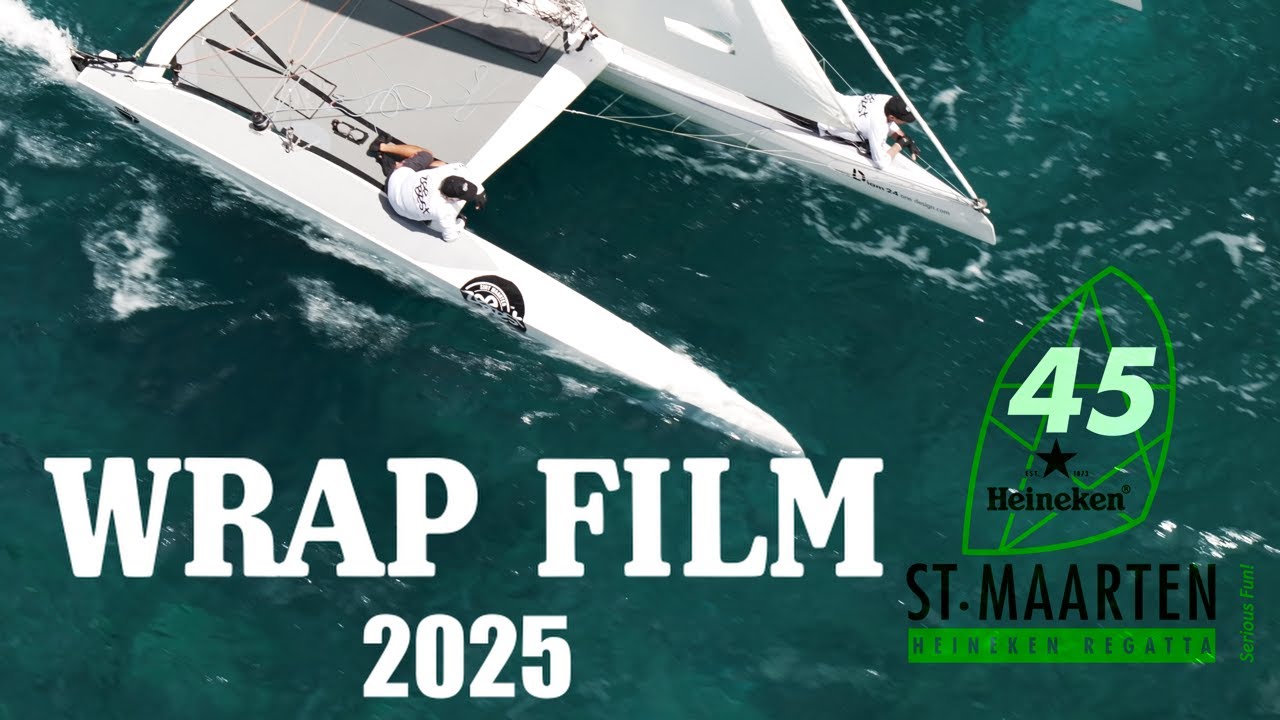 2025 St. Maarten Heineken Regatta Wrap Up