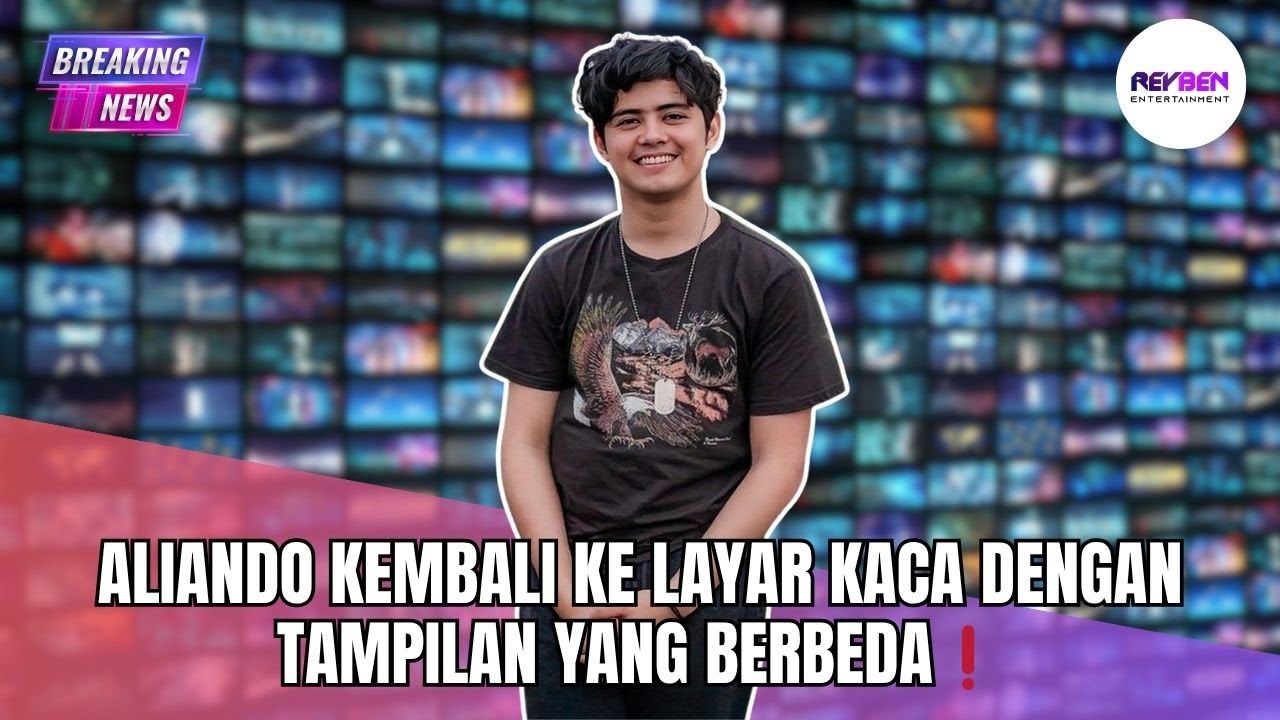 ALIANDO KEMBALI KE LAYAR KACA DENGAN TAMPILAN YANG BERBEDA❗️