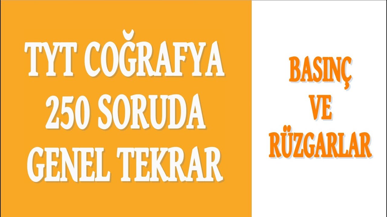 7-) BASINÇ VE RÜZGARLAR SORU ÇÖZÜMÜ (250 SORUDA TYT COĞRAFYA GENEL TEKRAR)