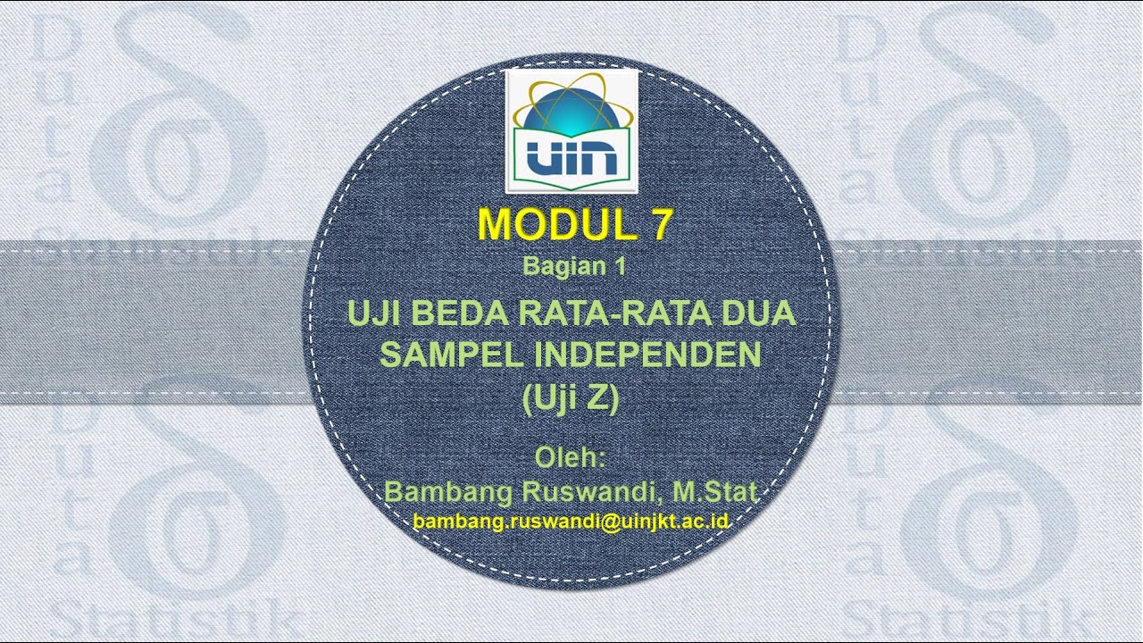 Modul 7 (Bagian 1) - Uji Beda Rata rata Dua Sampel Independen (Uji Z) (Independen Sample t-test)