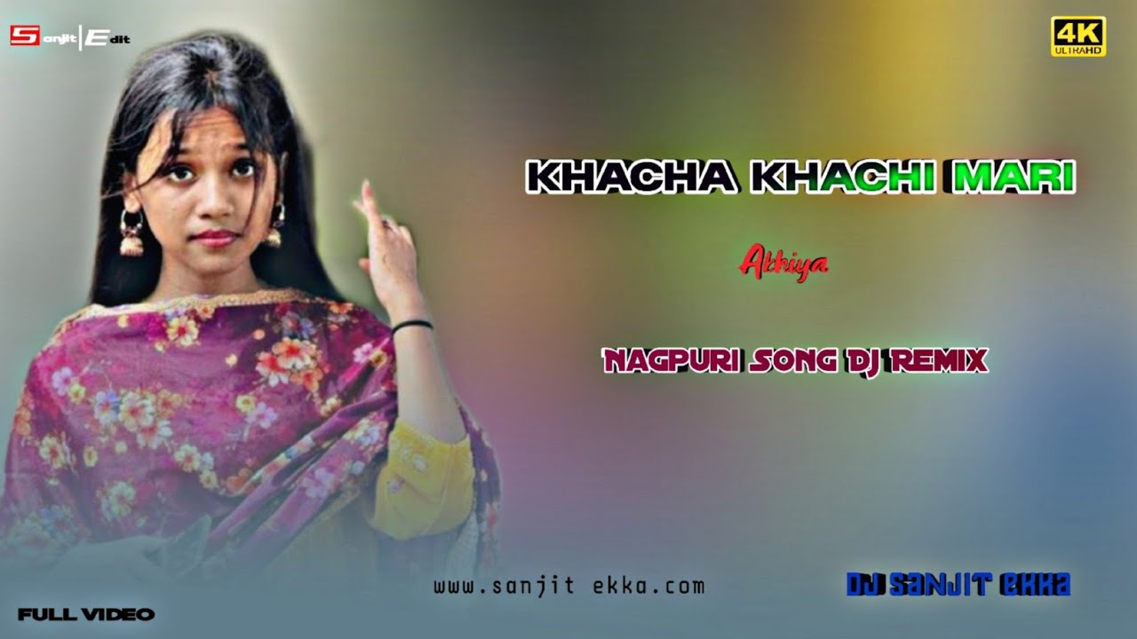 KHACHA KHACHI MARI AKHIYA2026 STUDIO RIMIX DJ SANJIT EKKA BD NAGPURI ZONE 