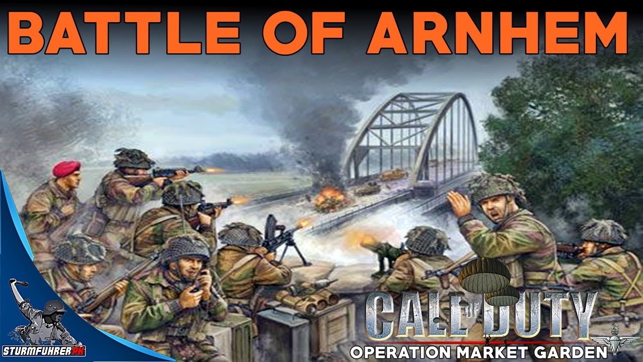 Battle of Arnhem - Operation Market Garden - Call of Duty 1 
