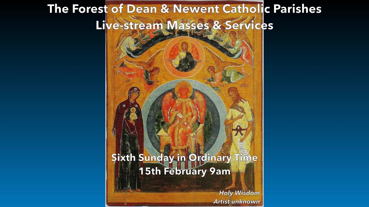 Mass - Sixth Sunday in Ordinary Time 9am