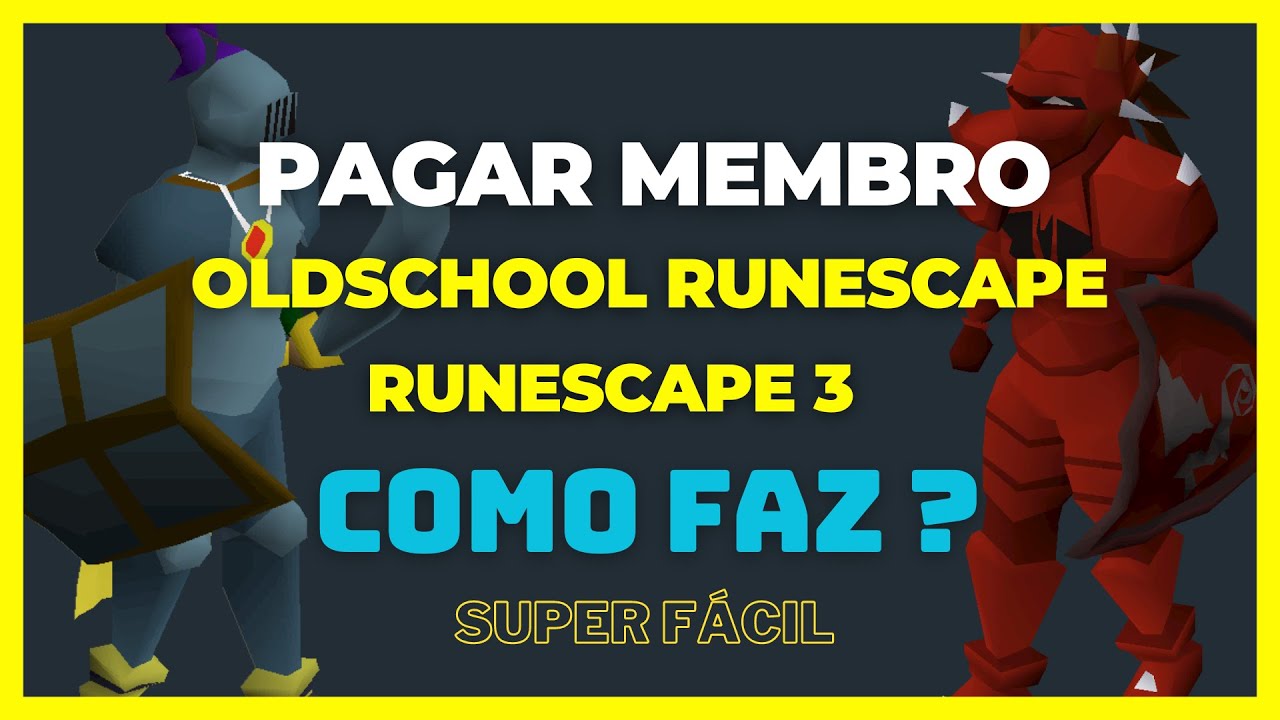 Member/Subscription P2P in Runescape Oldschool (OSRS) or Runescape 3 (RS3) PT-BR
