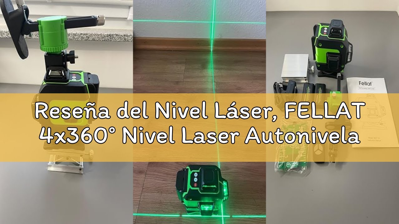 Reseña del Nivel Láser, FELLAT 4x360° Nivel Laser Autonivelante, Nivel Láser Verde con 2x4800 mAh Ba