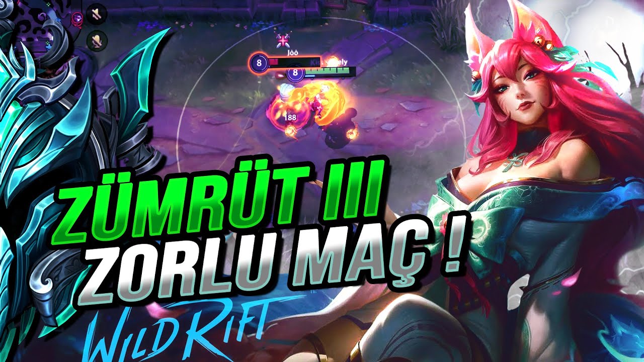 Lol Wild Rift : Zümrüt 3 Oldum ! | Şampiyonlar Ligi Yüksek Elo Ahri