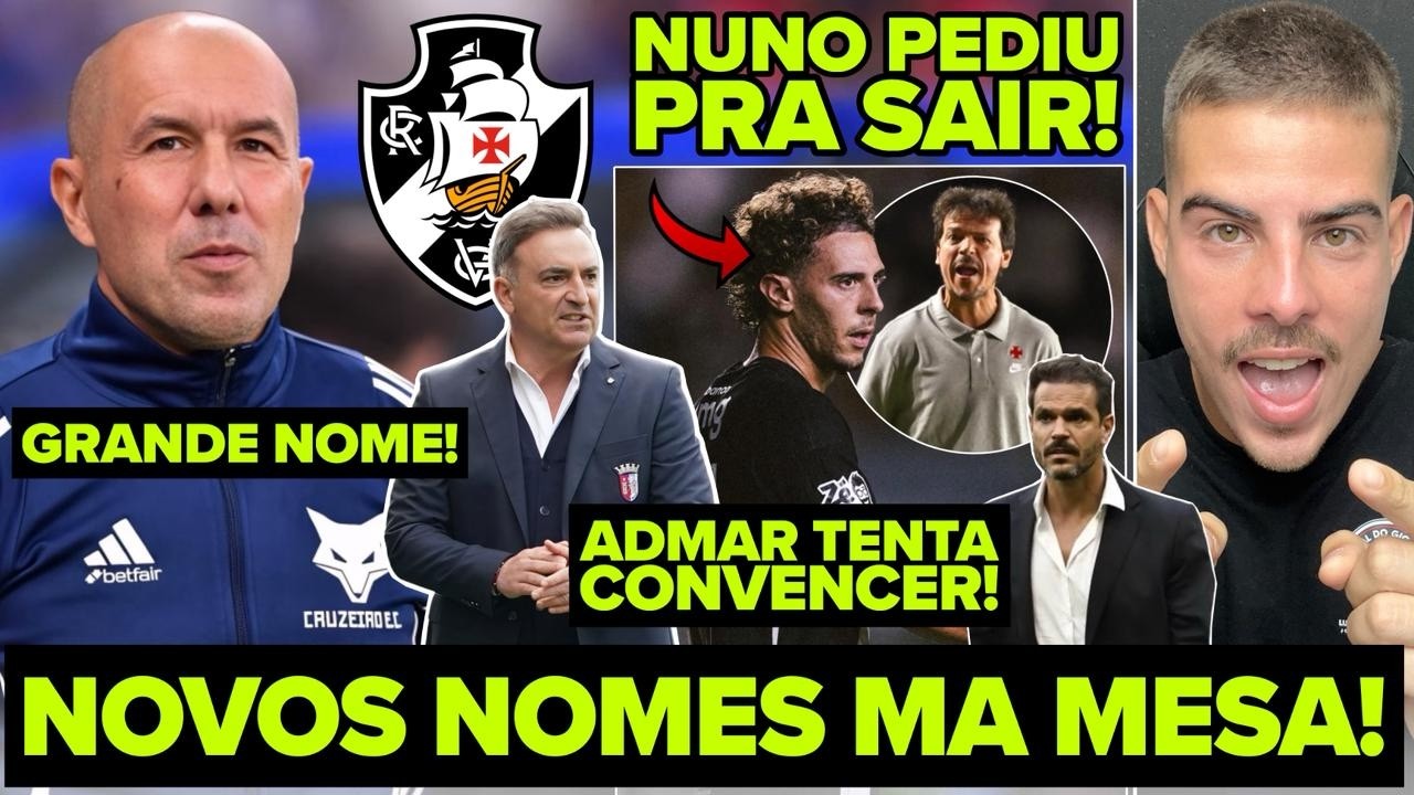NOVOS NOMES PARA TÉCNICO NA MESA DO VASCO! ADMAR QUER JARDIM! NUNO MOREIRA PEDIU PARA SAIR? E+