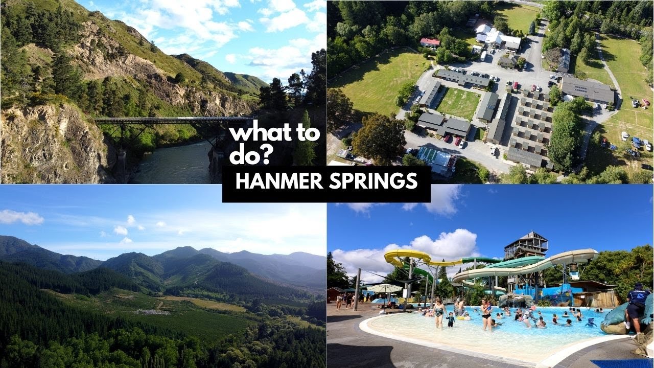 The Beauty of Hanmer Springs | New Zealand Travel Guide
