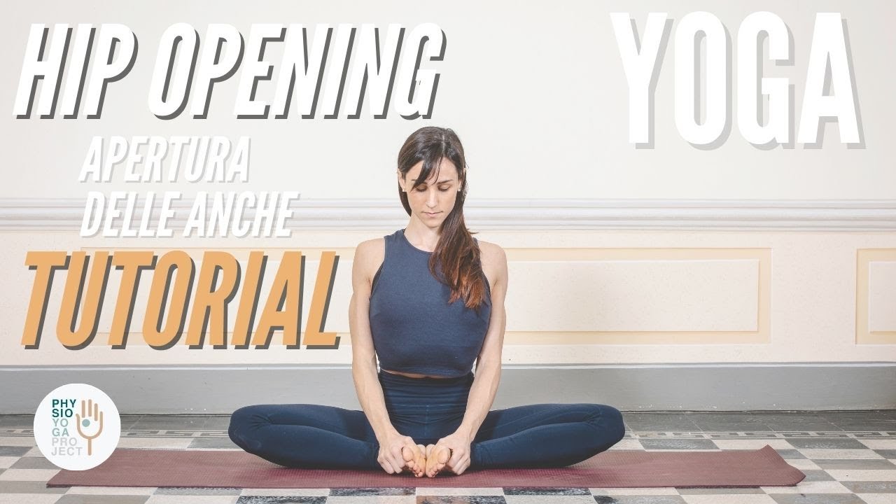 YOGA TUTORIAL | Posizioni di anca | Hip Opening