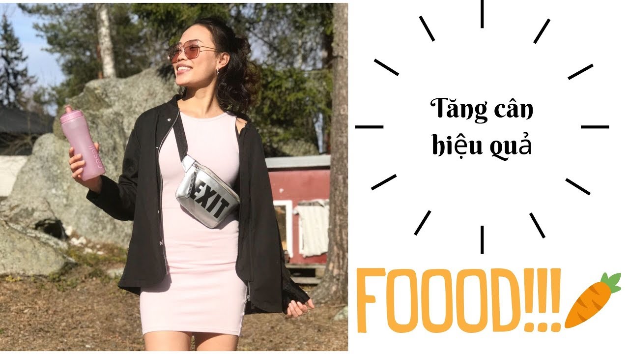 LÀM THẾ NÀO ĐỂ TĂNG CÂN? | 7 ĐIỀU GIÚP BẠN TĂNG CÂN HIỆU QUẢ ❤️😎