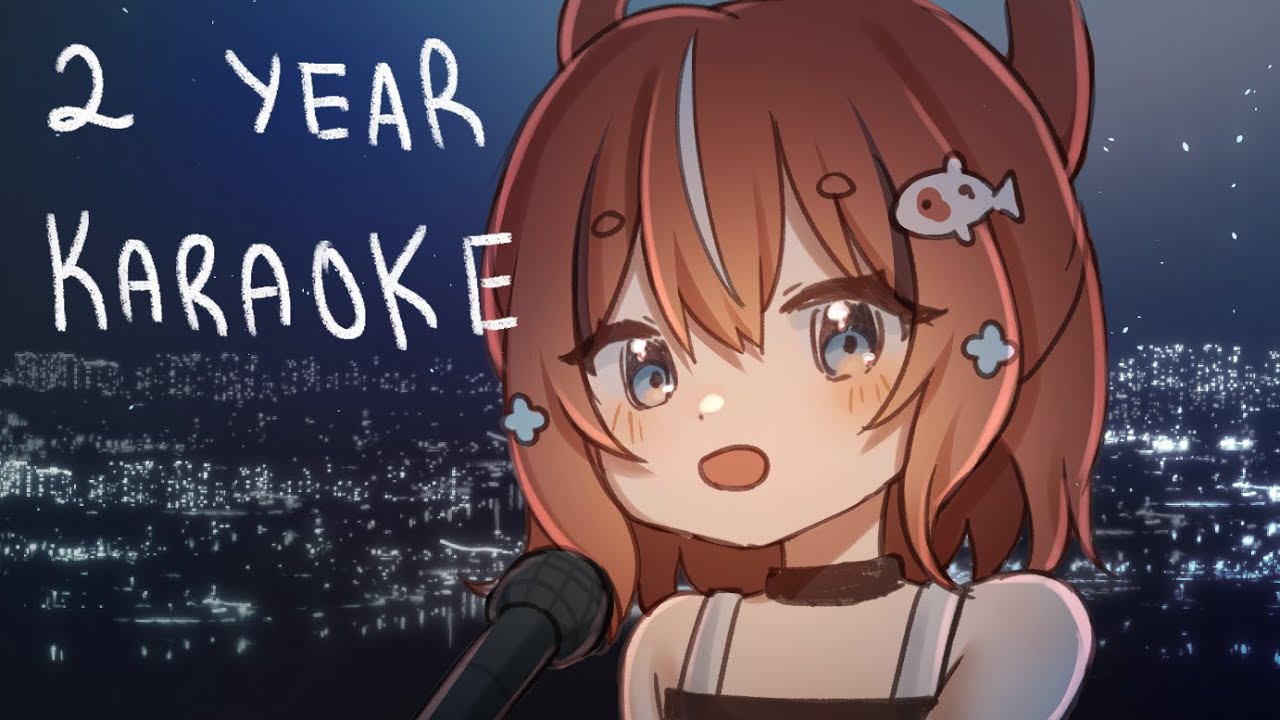 【 2ND ANNIVERSARY KARAOKE 】2 years old todaaaaay !!!!