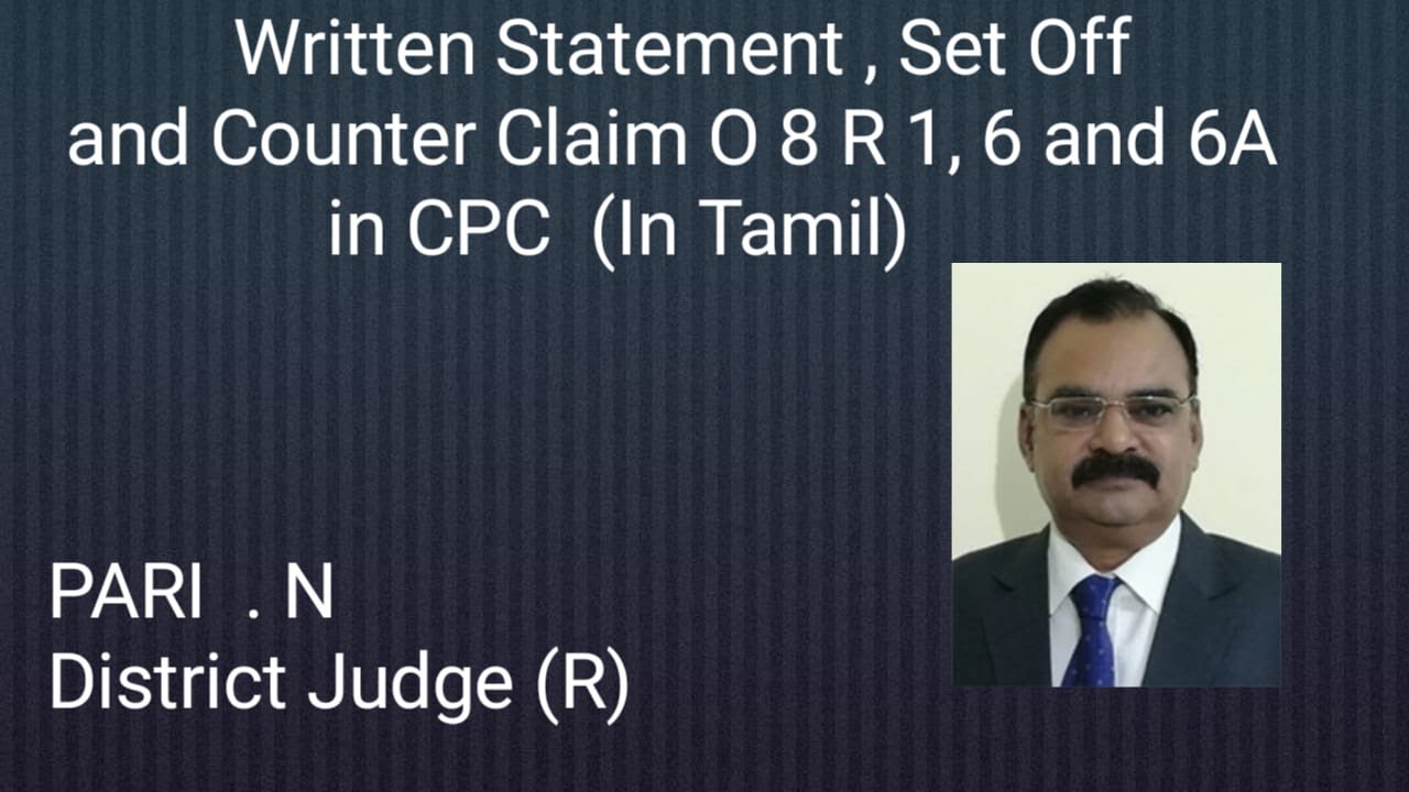 Written Statement, Set Off and Counter Claim O 8 R 1, 6 and 6A in CPC