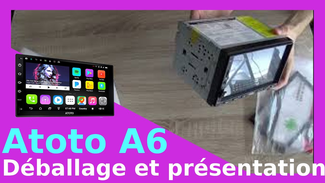 Présentation de l'autoradio Atoto A6