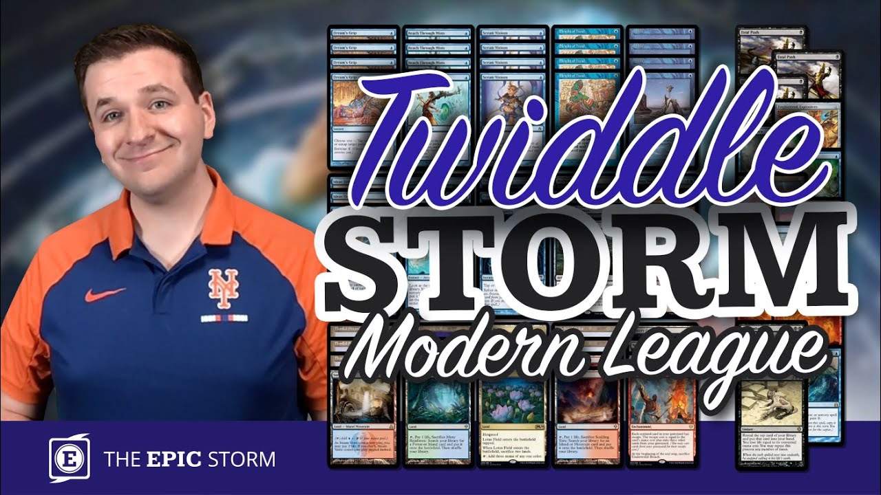 You asked for it... MORE TWIDDLE STORM! | Modern League - 05/31/21