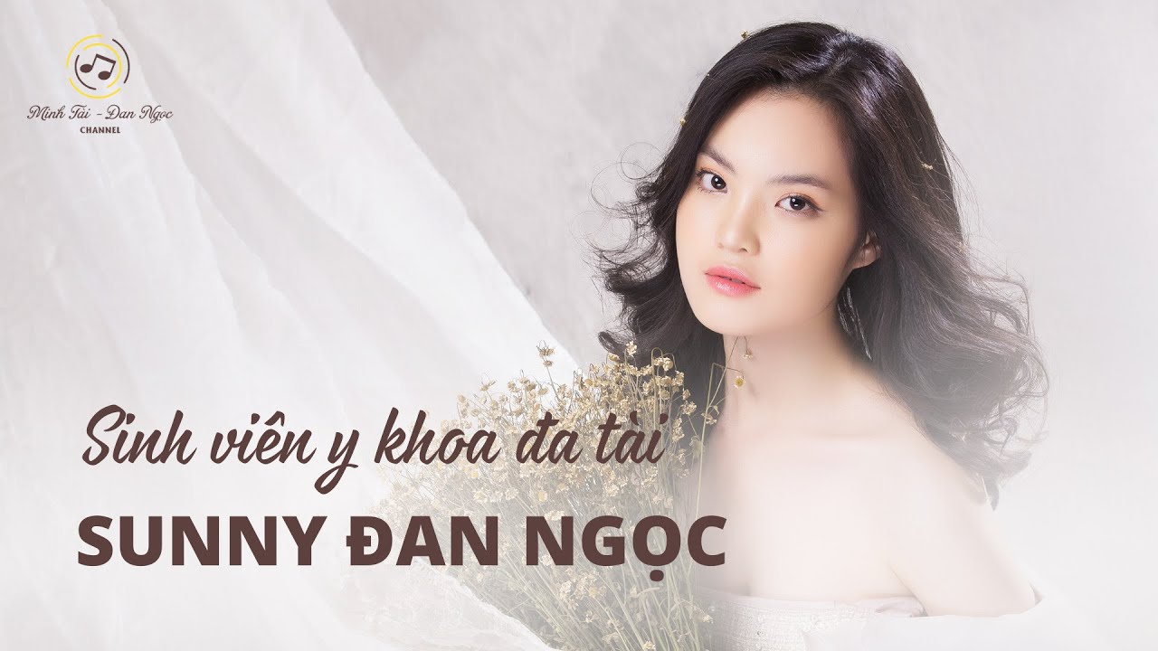 SUNNY ĐAN NGỌC LÀ AI?