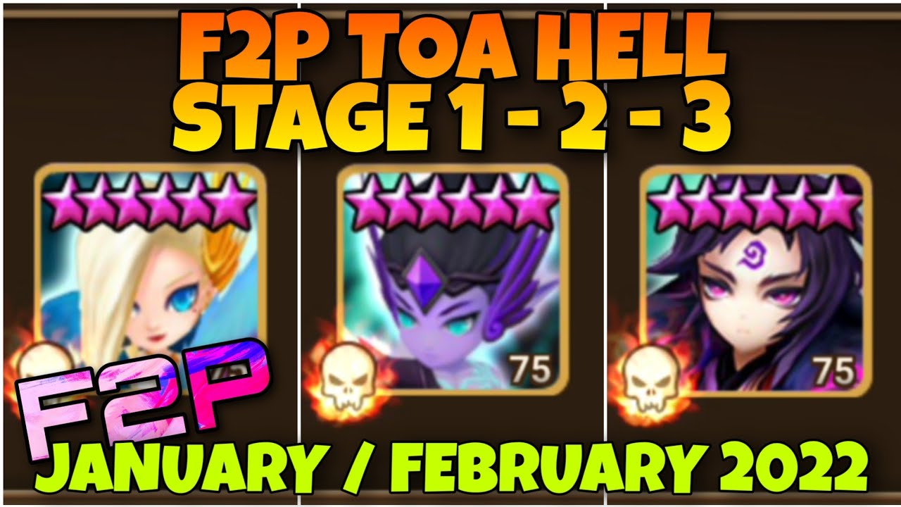 F2P TOA HELL STAGE 1 - 2 - 3 ALL 3⭐ JANUARY / FEBRUARY 2022 SUMMONERS WAR