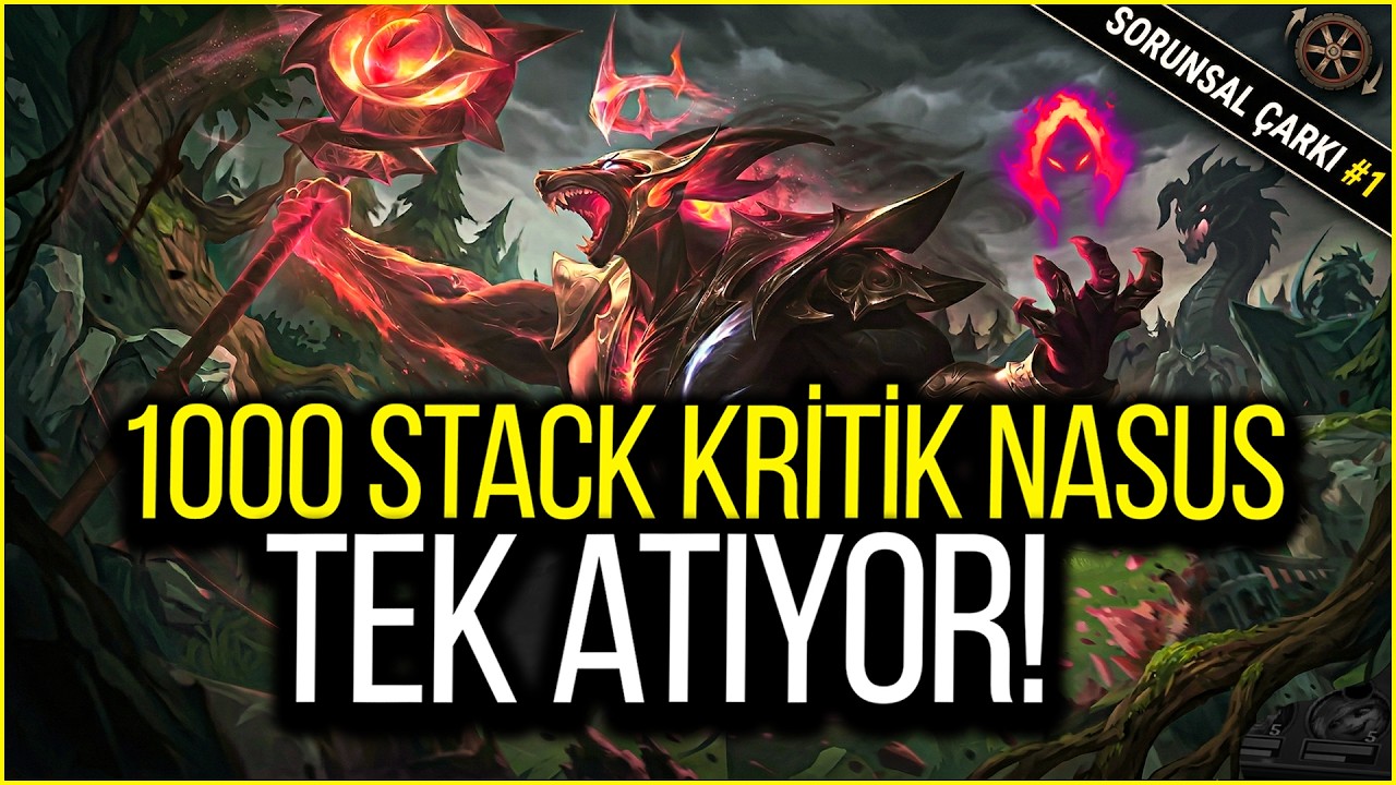 &Ccedil;ARKTAN KENDİ ŞAMPİYONUM &Ccedil;IKTI! (1000 Stack Orman Nasus) | SORUNSAL &Ccedil;ARKI #1