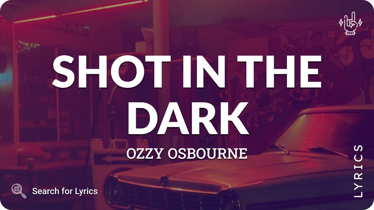 Ozzy Osbourne - Shot in the Dark (Lyrics for Desktop)