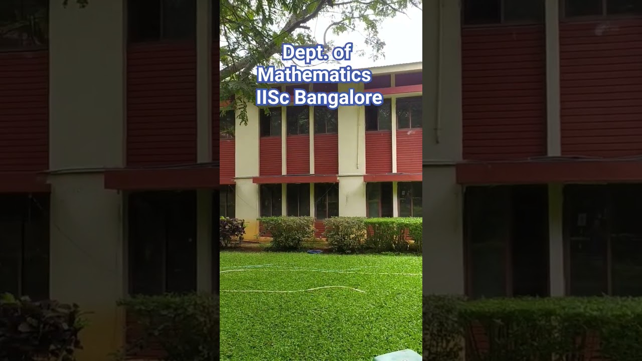 Dept. of Mathematics || IISc Bangalore #mathematics #computing #btech #mtech #phd #iisc #iitb #iitm