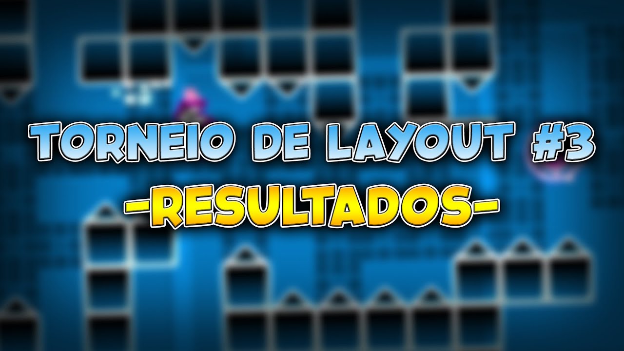 TORNEIO DE LAYOUT #3 ~ RESULTADOS!