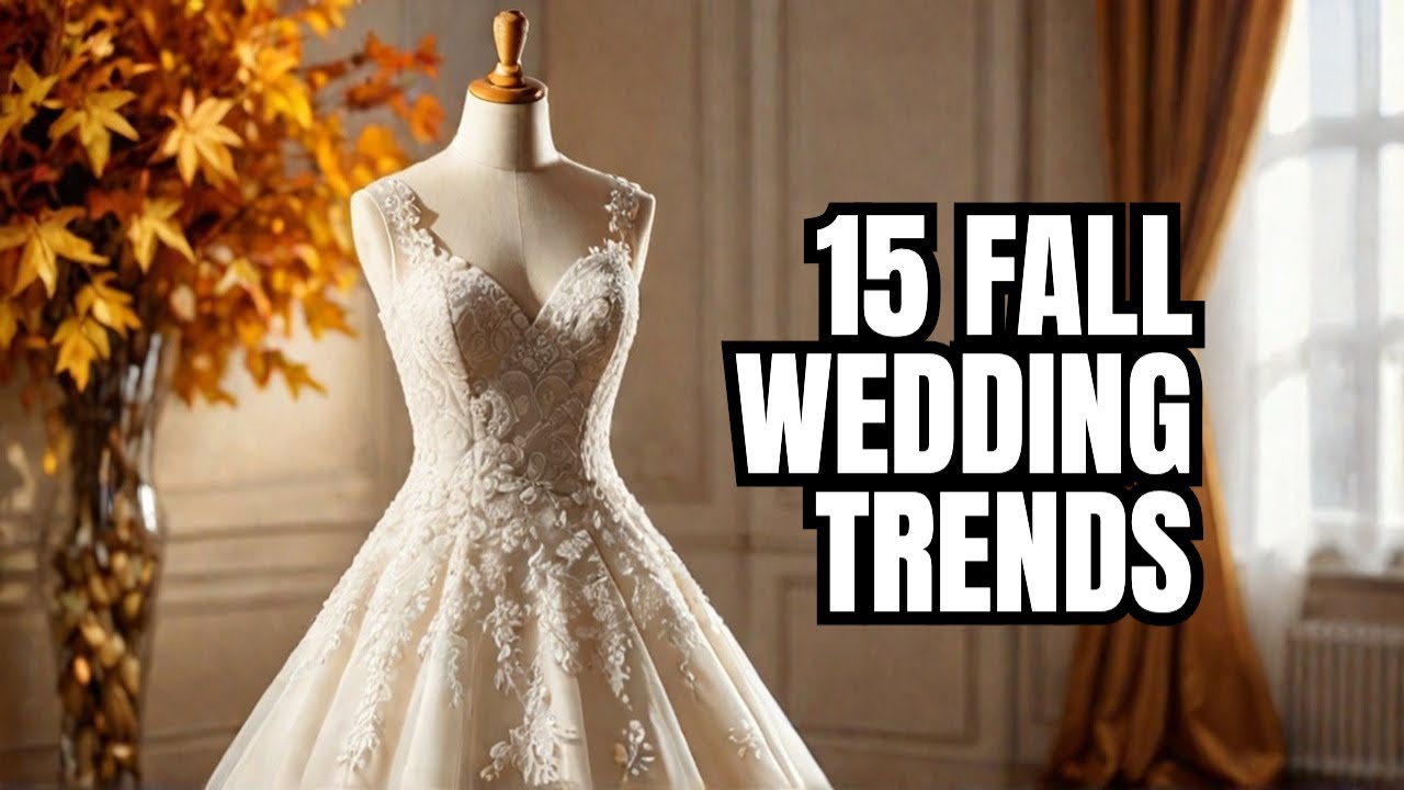15 Fall Wedding Trends Of 2025