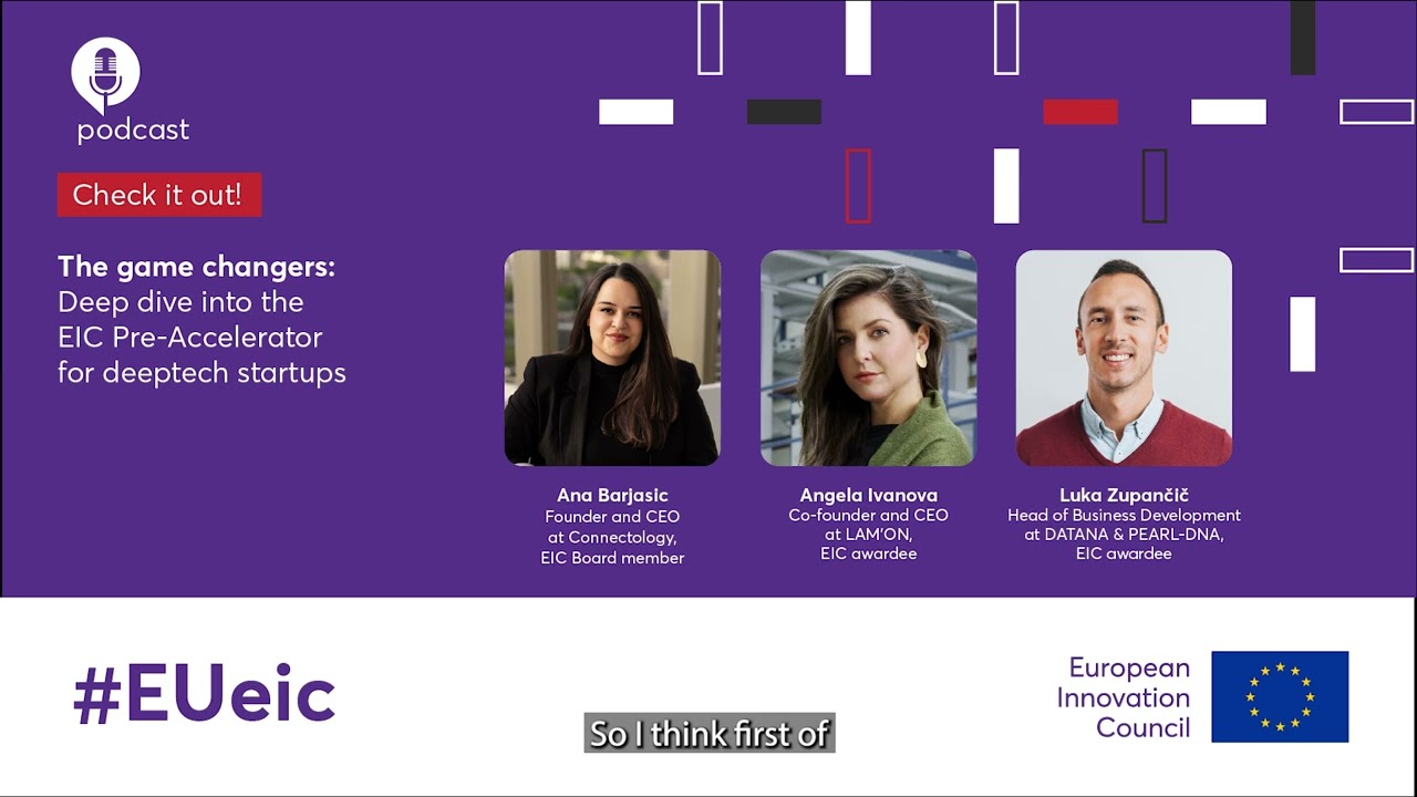 #EUeic Podcast Series - Episode 14: Deep dive into the EIC Pre-Accelerator for deep tech start-ups