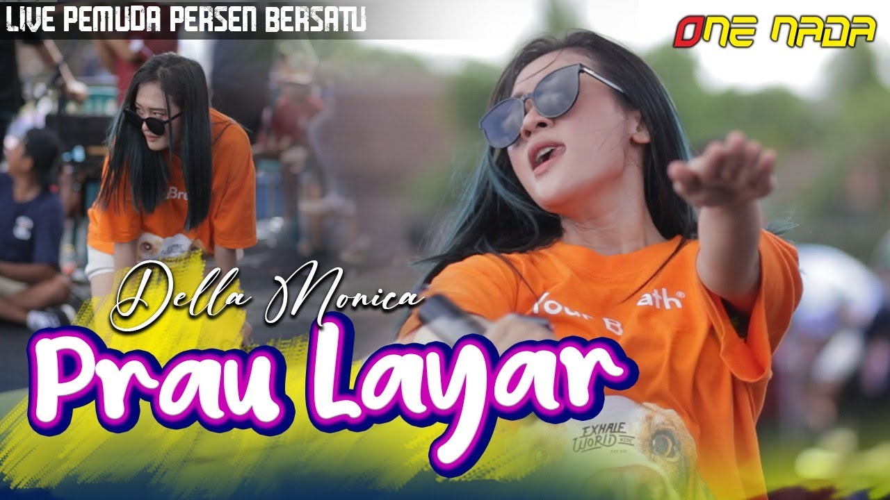Della Monica - Prau Layar | ONE NADA Live Pemuda Persen Bersatu