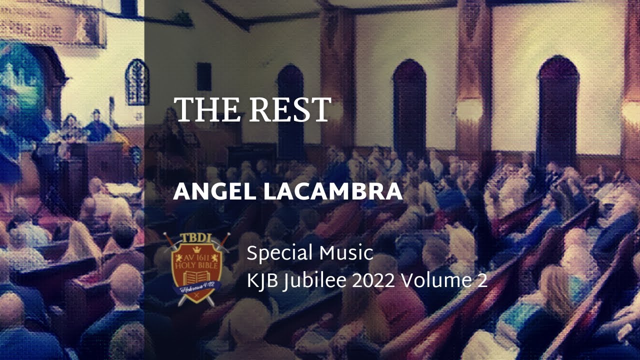 The Rest - Angel Lacambra - KJB Jubilee 2022 Special Music Volume 2