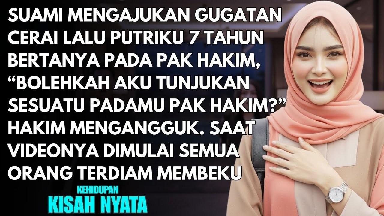 SAAT SIDANG PERCERAIANKU ANAKKU MENUNJUKAN SEBUAH VIDEO - SEMUA SYOK TERNYATA REKAMAN ITU ISINYA...