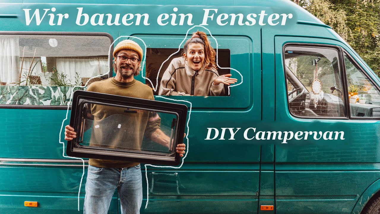 Fenster einbauen im DIY Camper | Dometic S4 Einbau