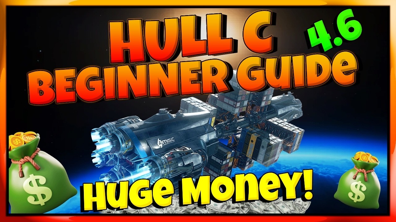 Full Hull C Beginner GUIDE & Huge Money! | Star Citizen 4.6