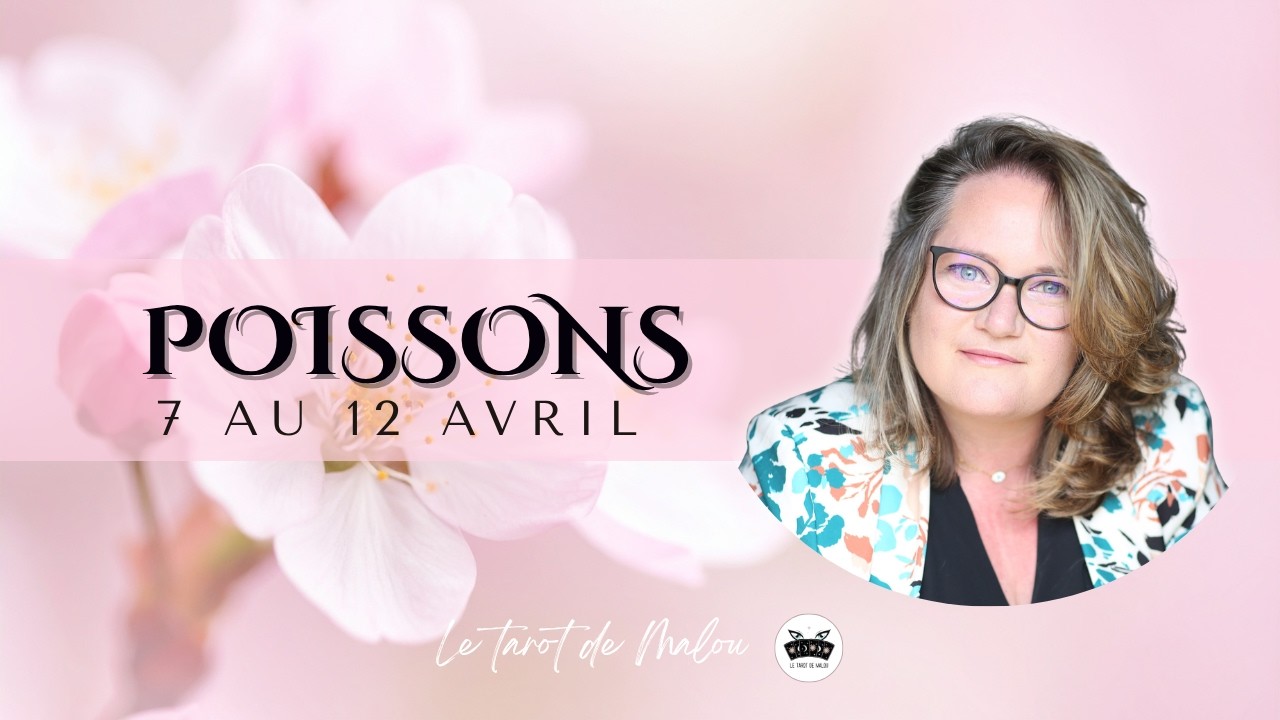 ♓ POISSONS ♓ ~ Horoscope semaine du 7 au 12 avril 2026 ~ GENERAL, PRO, SENTIMENTAL