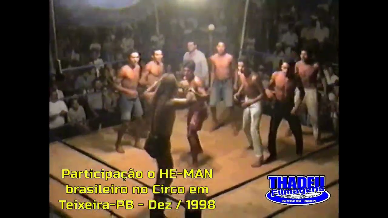 He Man brasileiro no Circo em Teixeira PB Dez de 1998