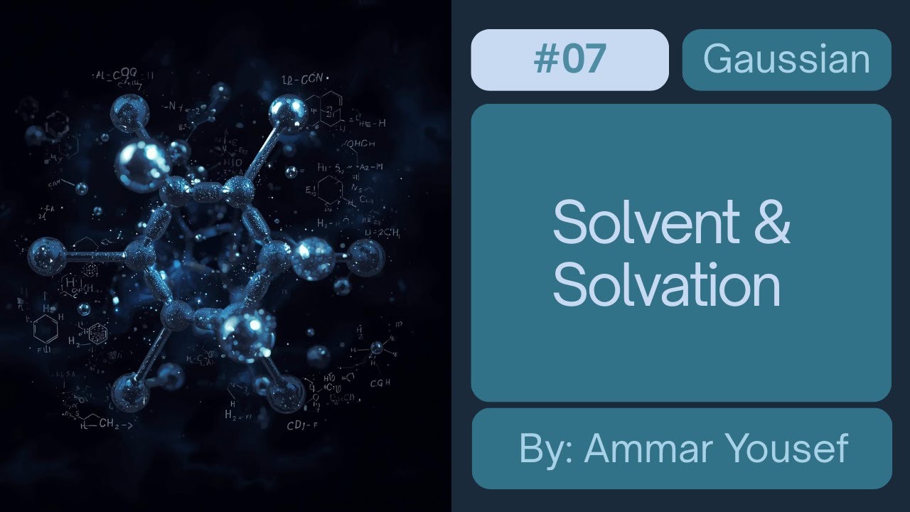 Gaussian #7 | Solvent & Solvation | المذيب