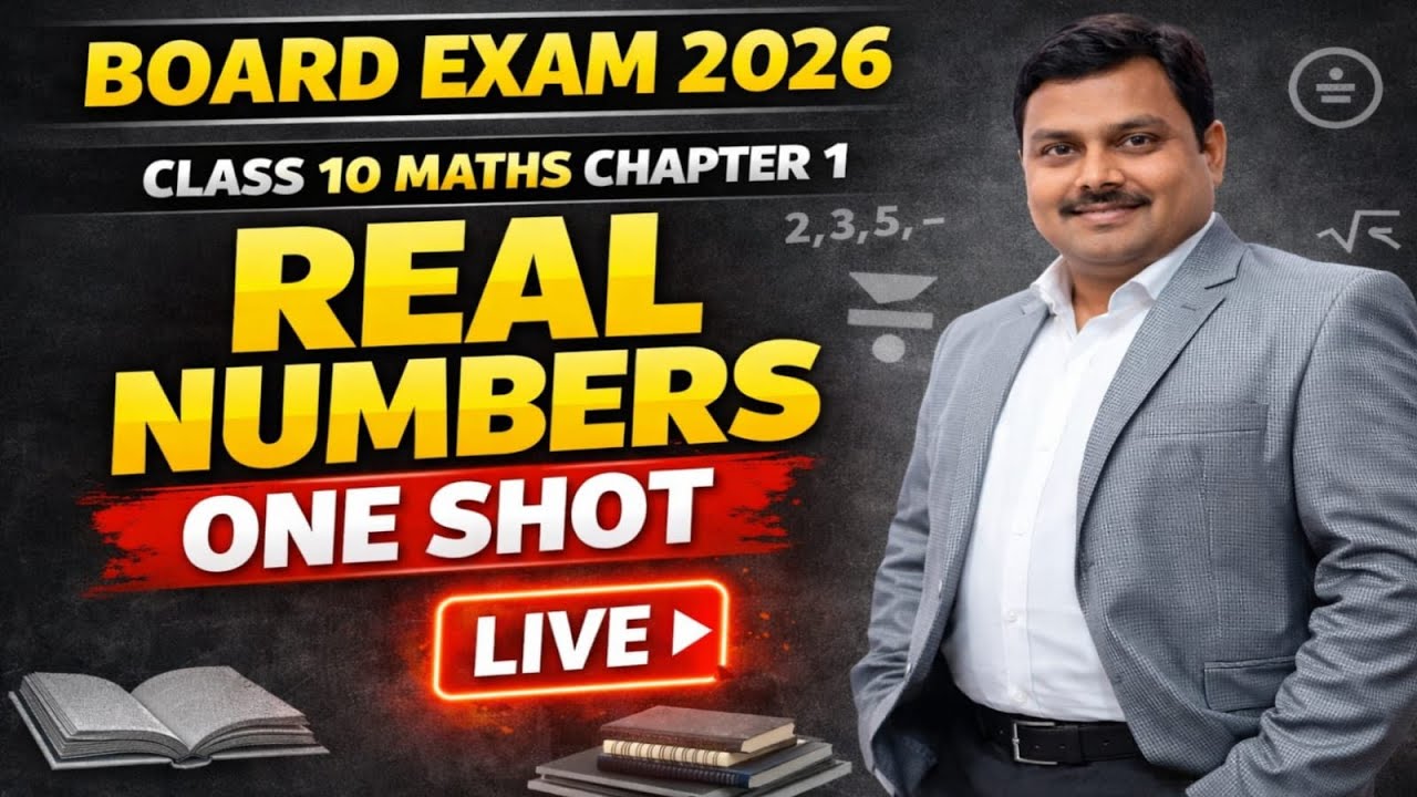 Class 10 Maths Chapter 1 Real Numbers 🔥 One Shot LIVE | Class 10 Maths Chapter 1 | Board Exam 2026🎯