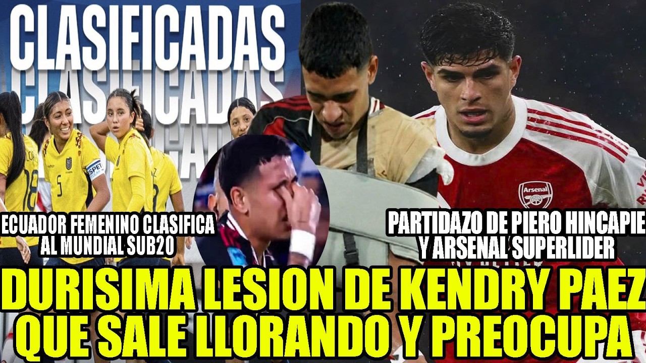 DURISIMA LESION DE KENDRY PAEZ QUE SALE LLORANDO Y PREOCUPA! PARTIDAZO DE PIERO HINCAPIE YSUPERLIDER