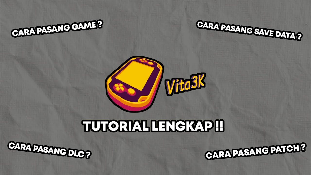 TUTORIAL LENGKAP!! CARA PASANG GAME, SAVE DATA, DLC, PATCH DI VITA3K TERBARU