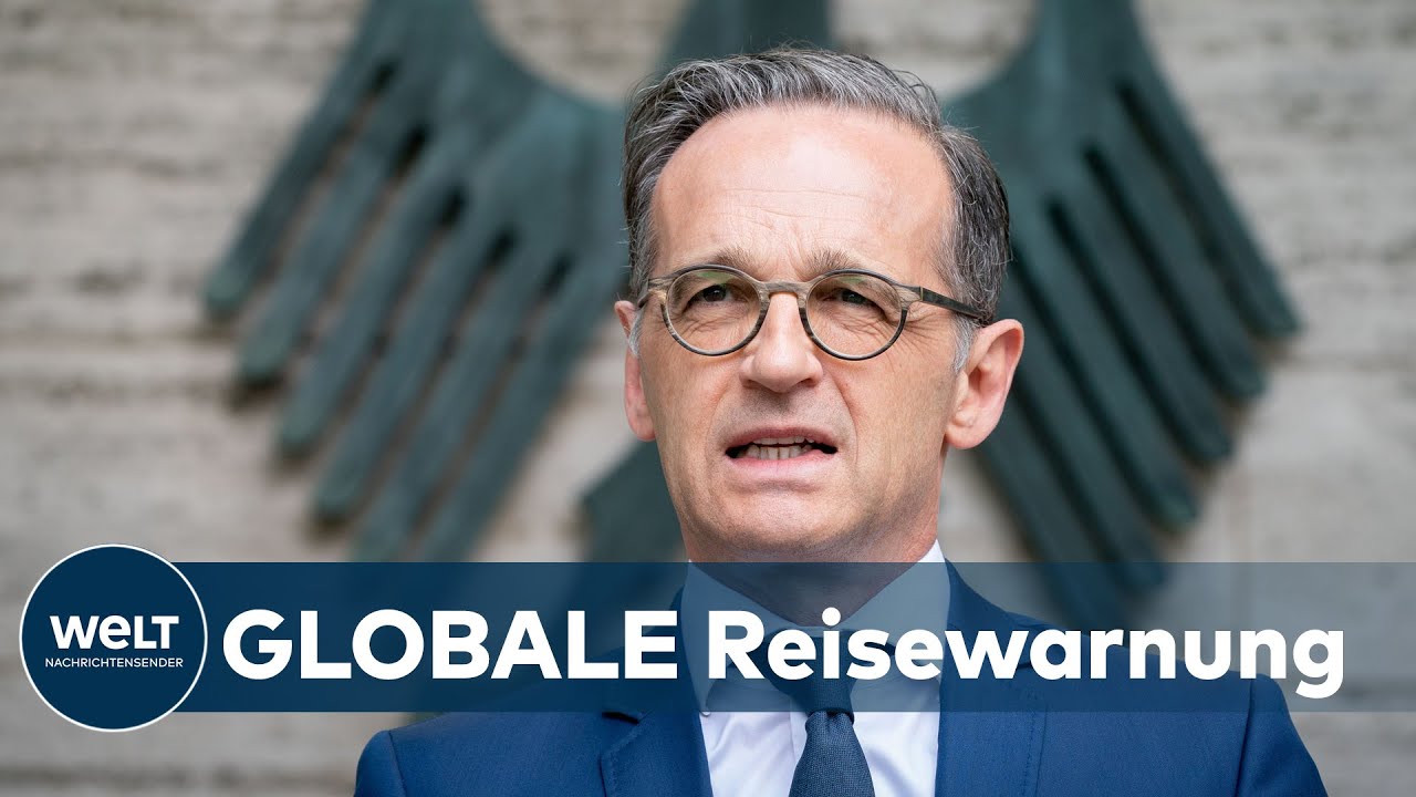 HEIKO MAAS: Corona-Krise - Reisewarnung wird mindestens bis zum 14. Juni verl&auml;ngert