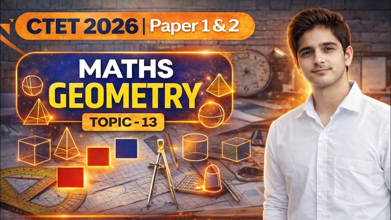 Geometry One Shot | CTET 2026 | Paper 1 & 2 | PYQ + Easy Tricks | Maths