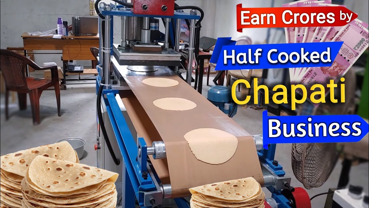 Half Cooked Chapati Business | Half Cooked Chapati Machine