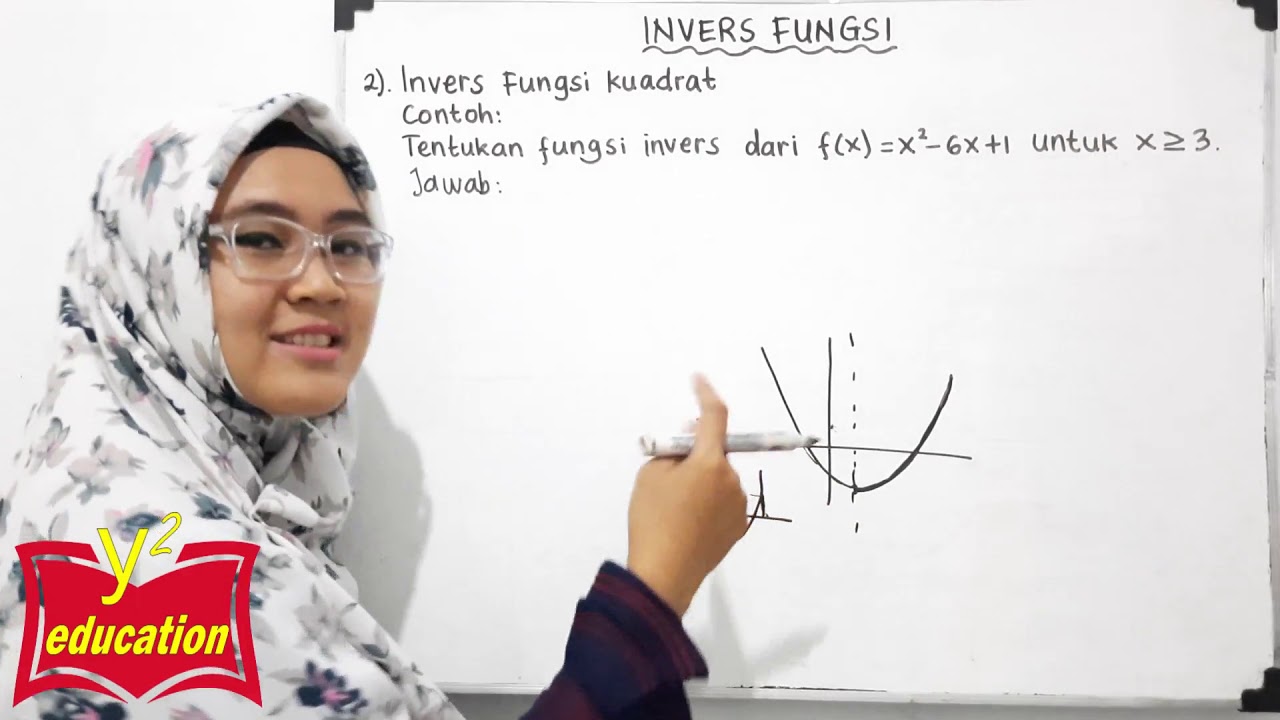 Invers Fungsi #Part 2 // Cara Menentukan Invers Fungsi // (Fungsi Linear Kuadrat Rasional Irasional)