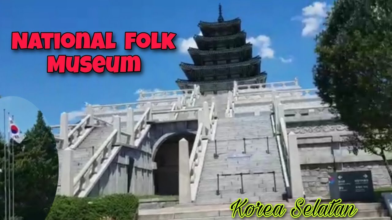National Folk Museum Korea Selatan