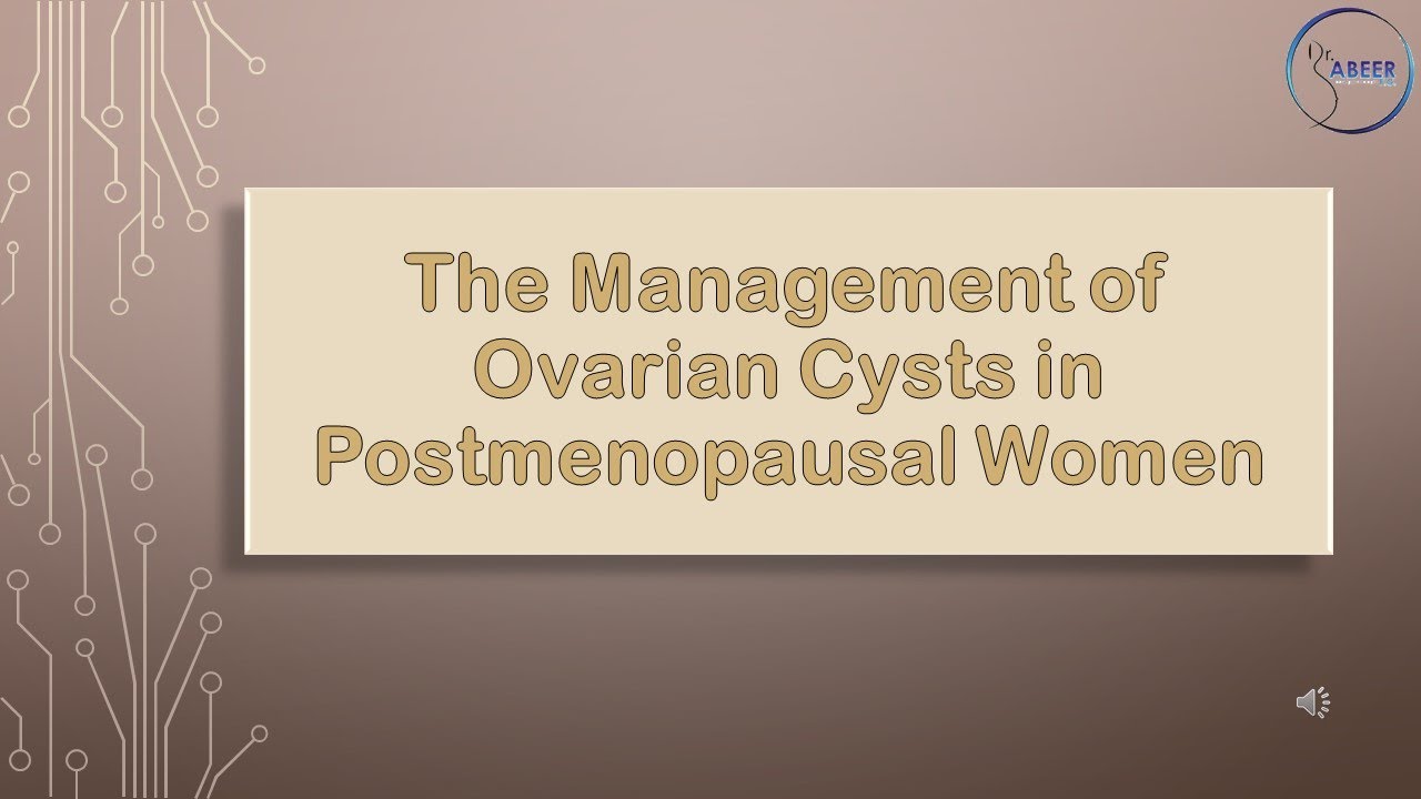 RCOG GUIDELINE The Management of Ovarian Cysts in Postmenopausal Women part 1